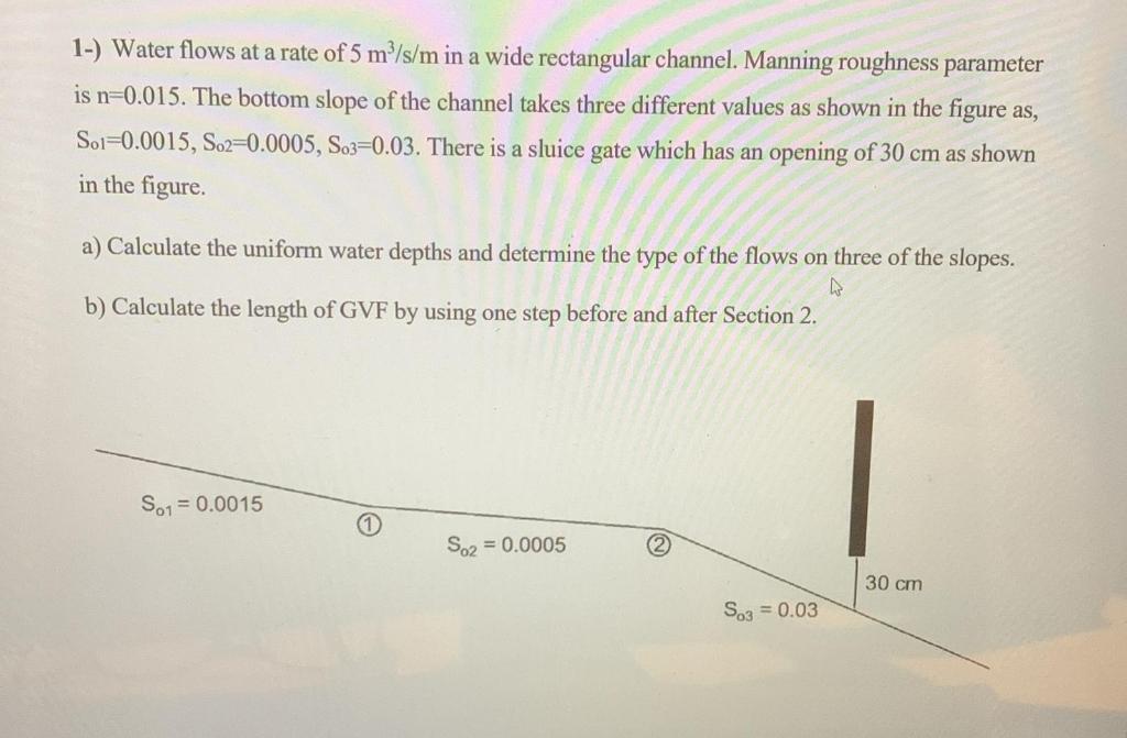 Solved 1 Water Flows At A Rate Of 5 M³sm In A Wide