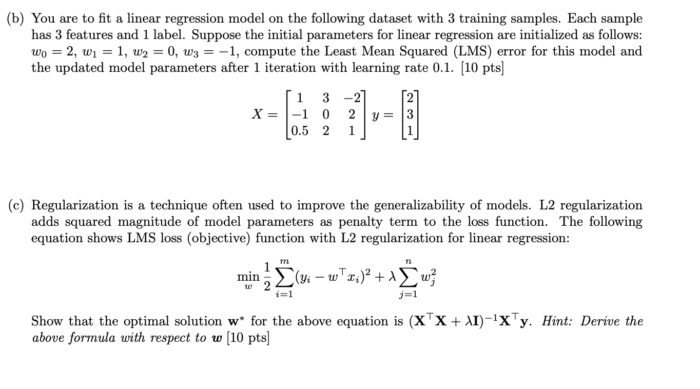 Solved (b) You are to fit a linear regression model on the | Chegg.com