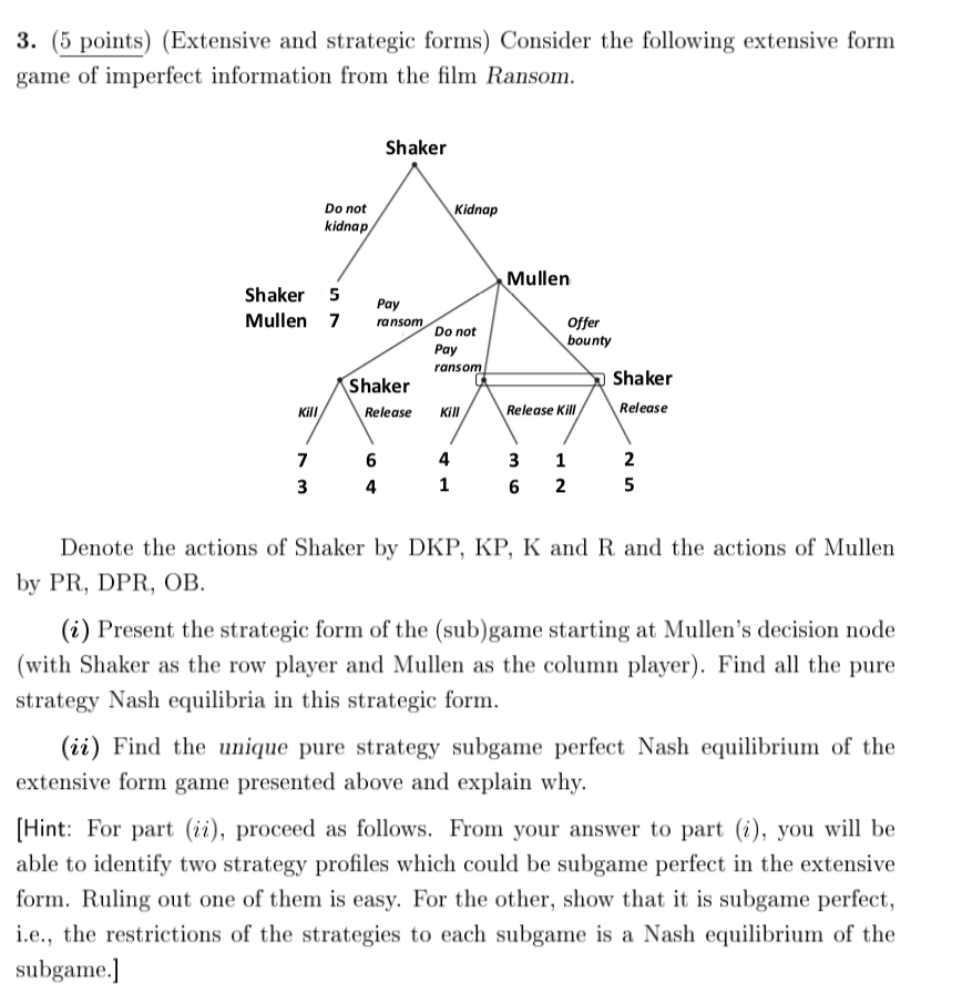 Solved 3. (5 Points) (Extensive And Strategic Forms) | Chegg.com