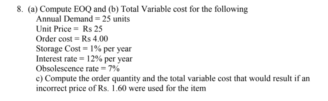 Solved (a) ﻿Compute EOQ and (b) ﻿Total Variable cost for the | Chegg.com