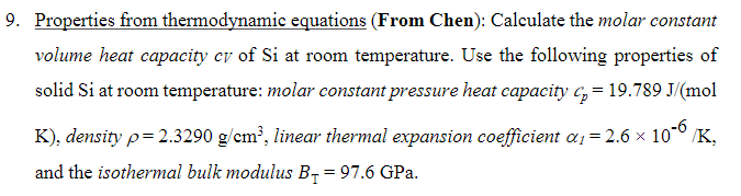 Solved Properties from thermodynamic equations (From Chen): | Chegg.com