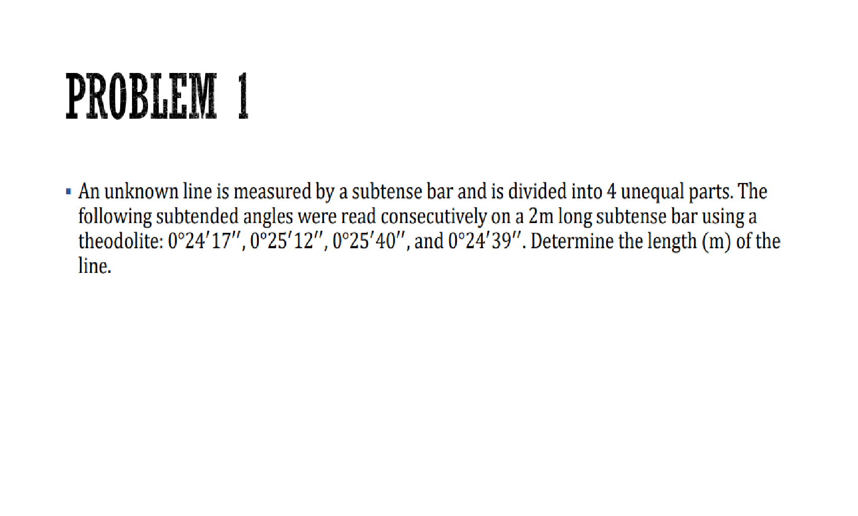 Solved PROBLEM 1 1 An unknown line is measured by a subtense | Chegg.com