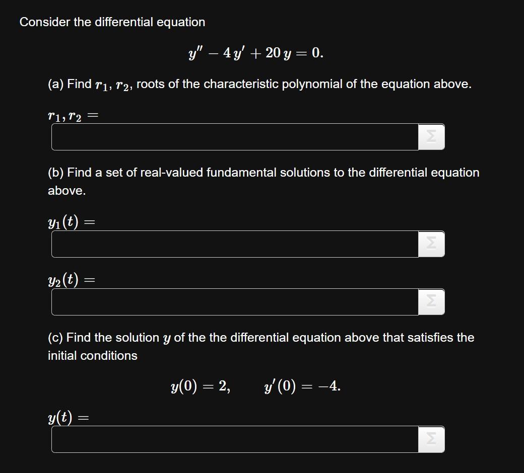 Solved Consider the differential equation y" – 4y' + 20 y = | Chegg.com