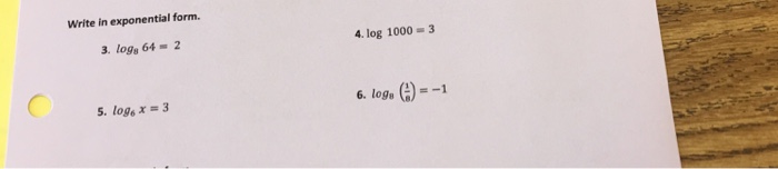 solved-write-in-exponential-form-log-8-64-2-log-1000-3-chegg