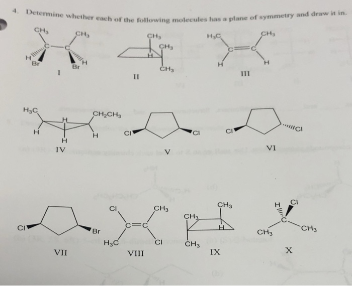 Solved 4. Detemine whether each of the following molecules | Chegg.com