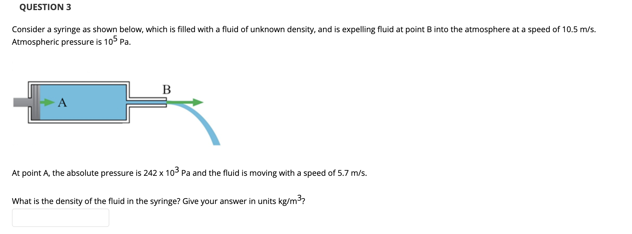 Solved QUESTION 3 Consider a syringe as shown below, which | Chegg.com