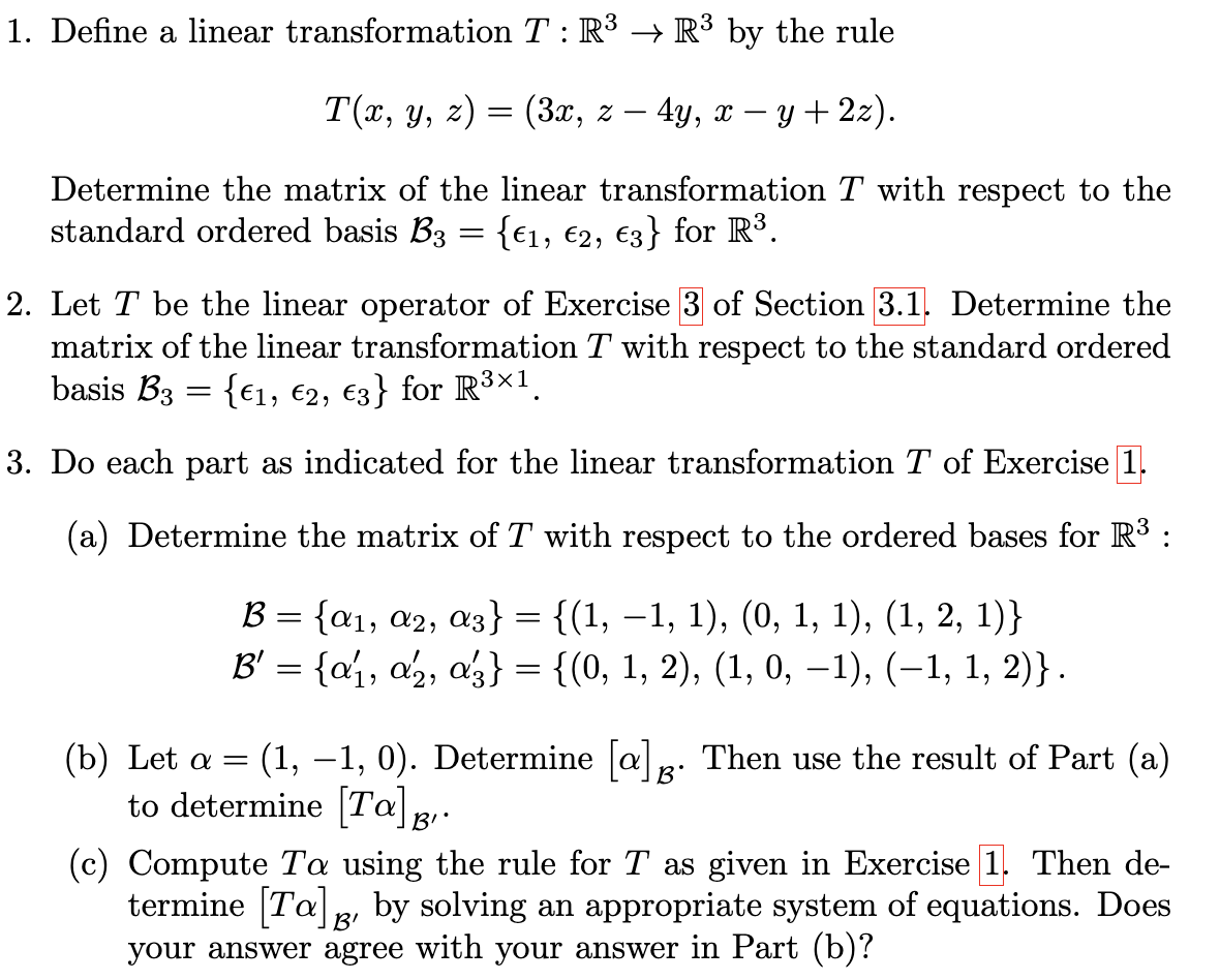 Solved 1 Define A Linear Transformation T R3→r3 By The Rule