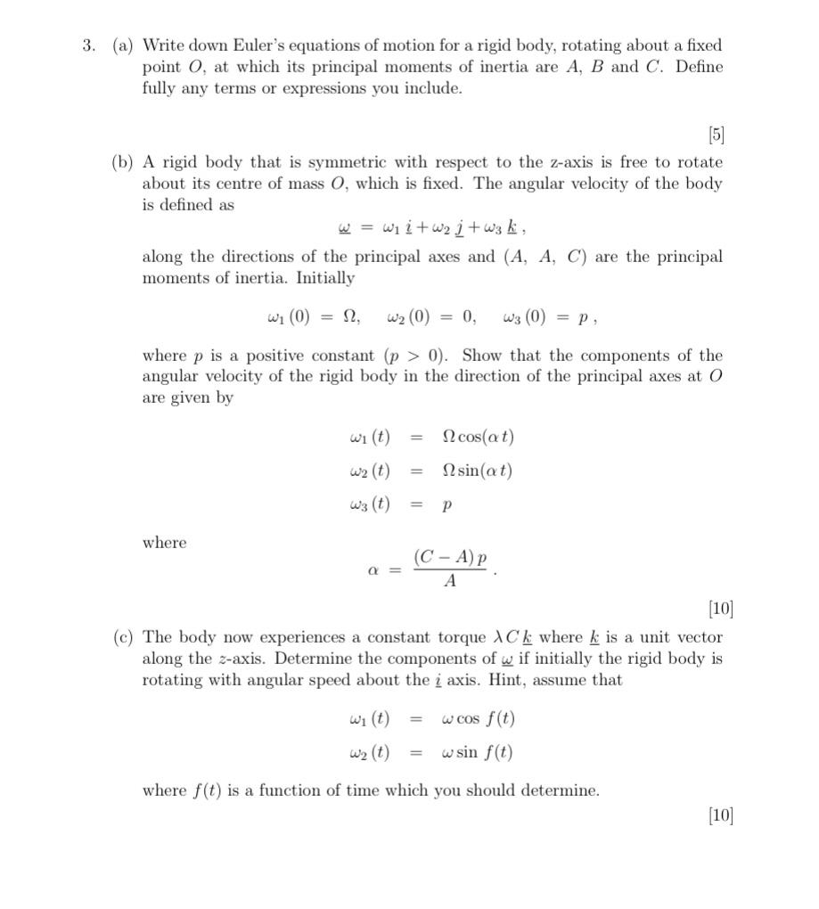 Solved 3. (a) Write down Euler's equations of motion for a | Chegg.com