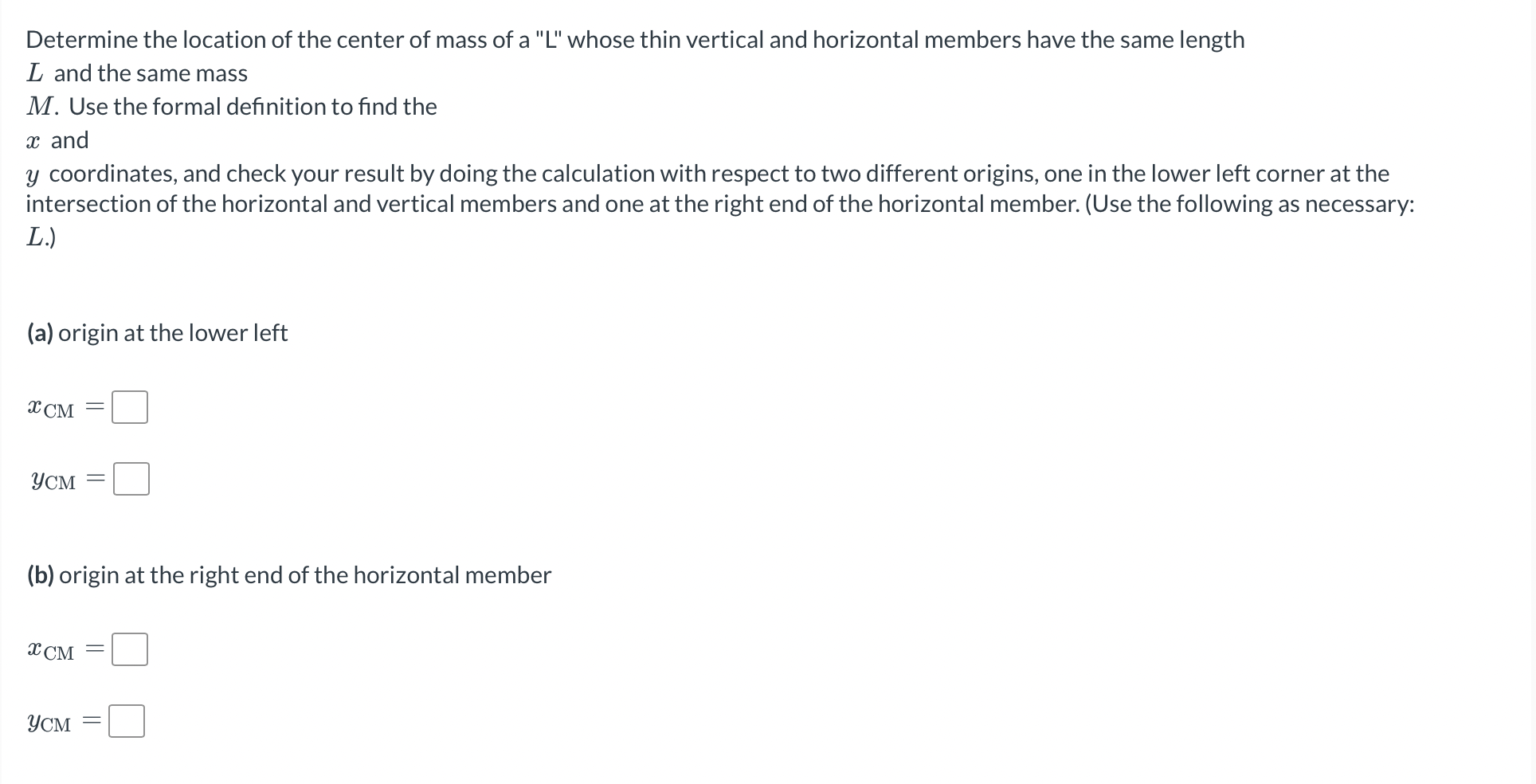 Solved Determine the location of the center of mass of a "L" | Chegg.com