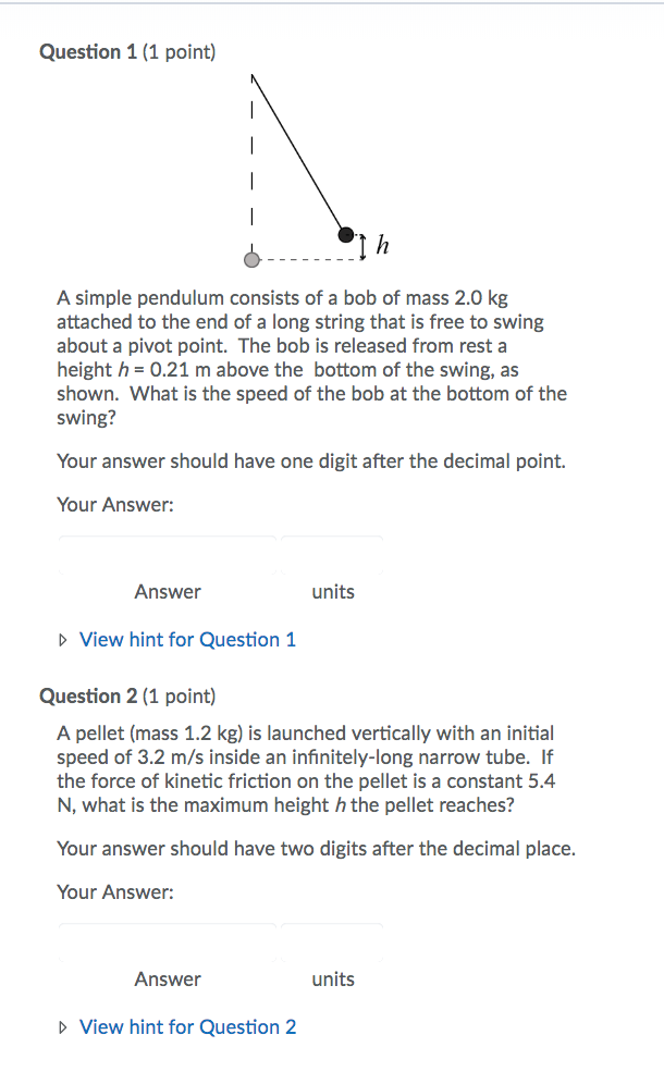 Solved Question 1 (1 point) A simple pendulum consists of a | Chegg.com