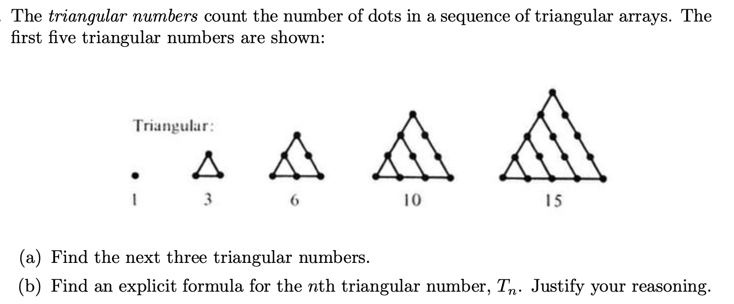 Solved The triangular numbers count the number of dots in a | Chegg.com