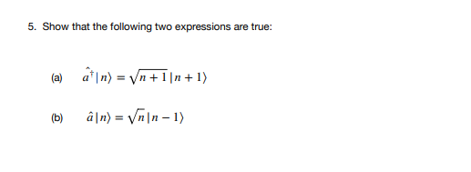 5 Show That The Following Two Expressions Are Tru Chegg Com