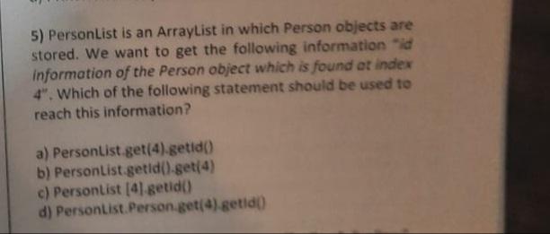Solved 5) PersonList is an ArrayList in which Person objects | Chegg.com