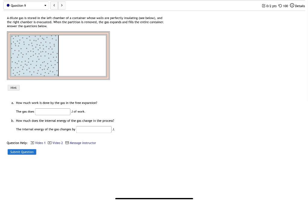 Solved A dilute gas is stored in the left chamber of a