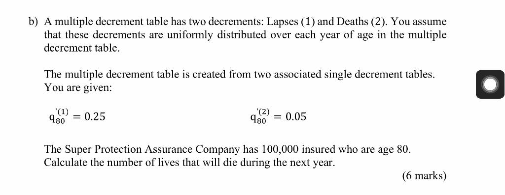 Solved b) A multiple decrement table has two decrements: | Chegg.com