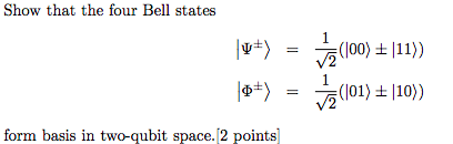 Solved Show that the four Bell states |x+) = 13 (100) + | Chegg.com