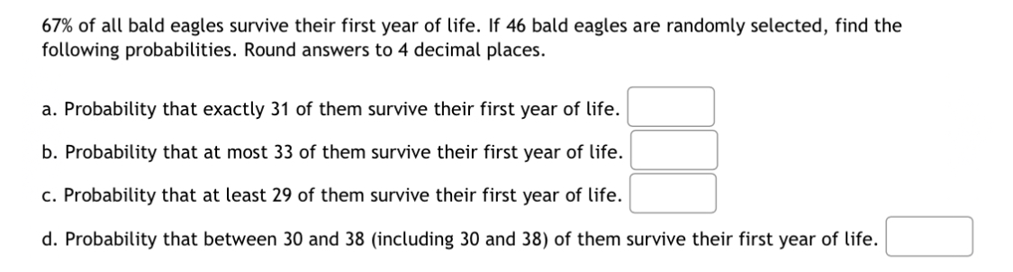 Solved 67% of all bald eagles survive their first year of | Chegg.com