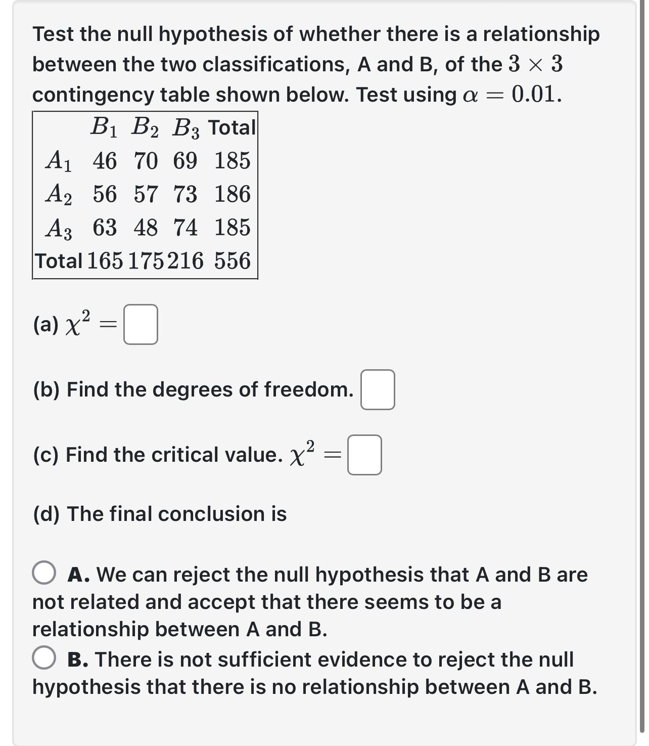 Solved Test the null hypothesis of whether there is a | Chegg.com