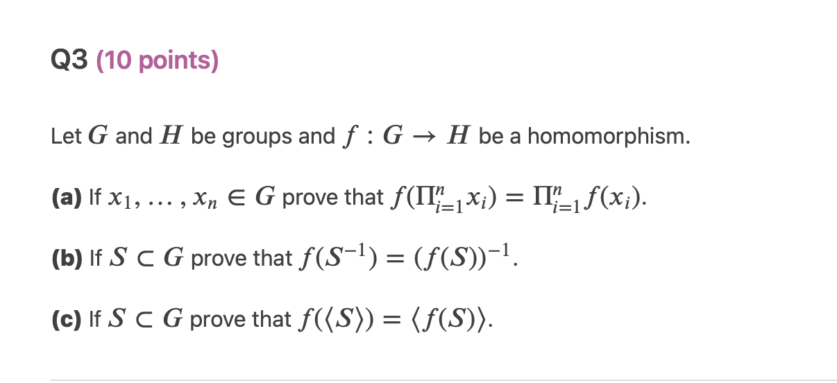 Solved Let G And H Be Groups And F:G→H Be A Homomorphism. | Chegg.com