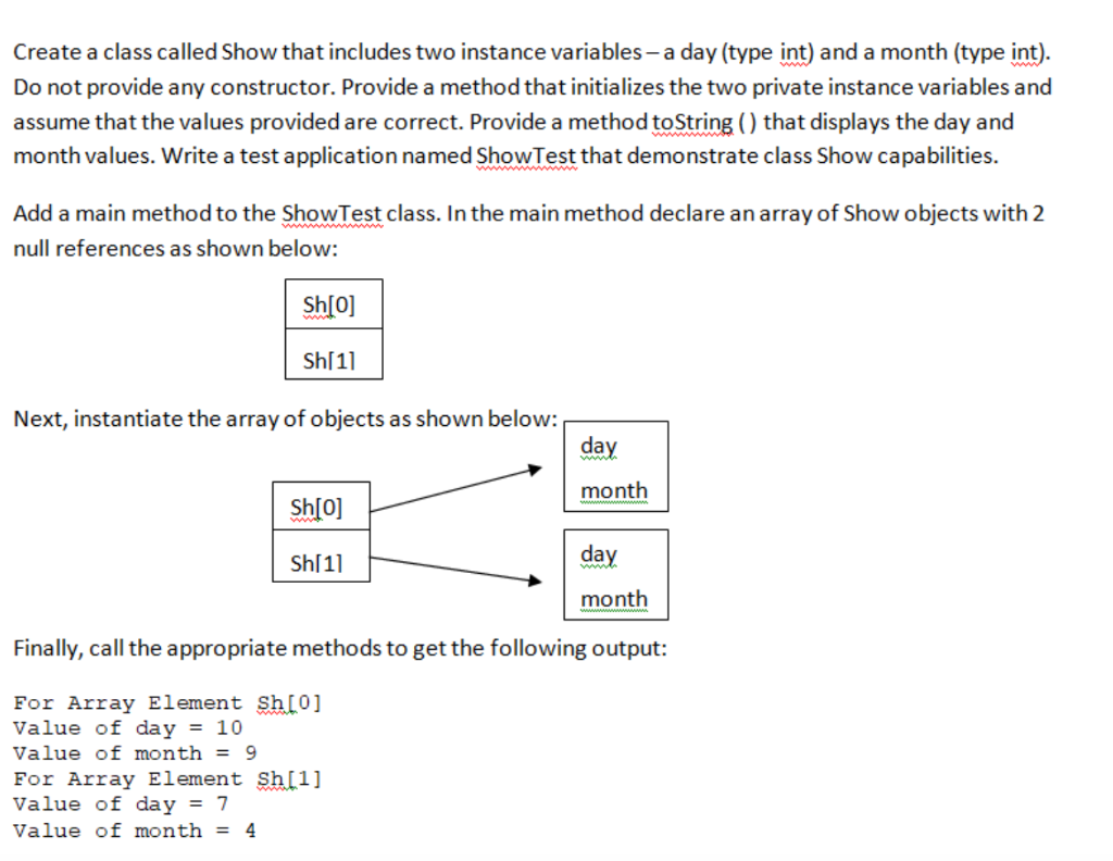 Solved Create a class called Show that includes two instance | Chegg.com