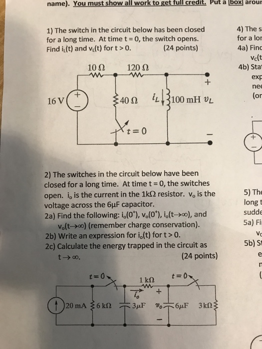 Solved The switch in the circuit below has been closed for a | Chegg.com