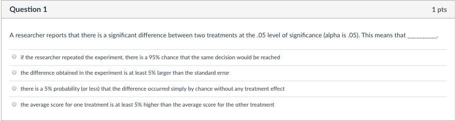 Solved Question 1 1 pts A researcher reports that there is a | Chegg.com