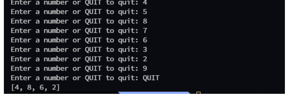 Solved 7. Take in integers until the user types "QUIT" and | Chegg.com