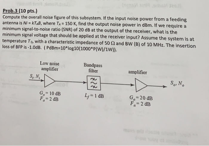 solved-prob-3-10-pts-compute-the-overall-noise-figure-of-chegg