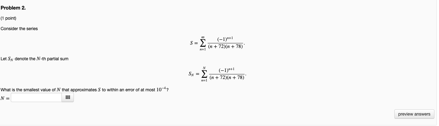Solved Problem 2. (1 point) Consider the series (-1)