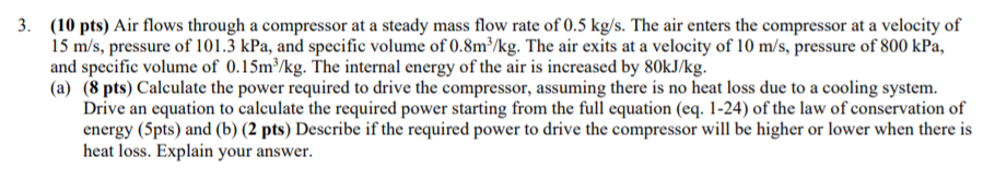 Solved (10 pts) Air flows through a compressor at a steady | Chegg.com