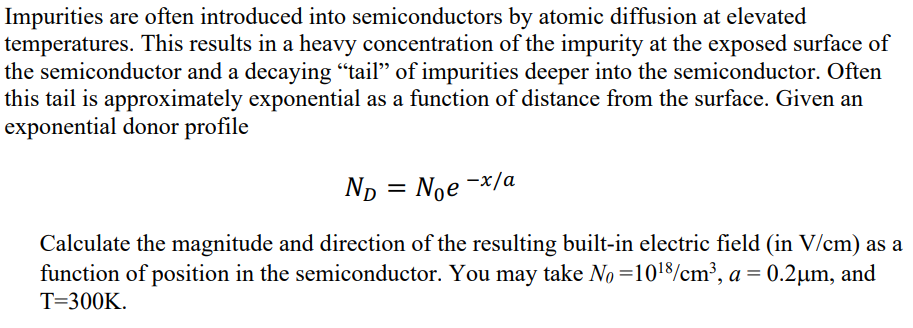 Solved Impurities are often introduced into semiconductors | Chegg.com