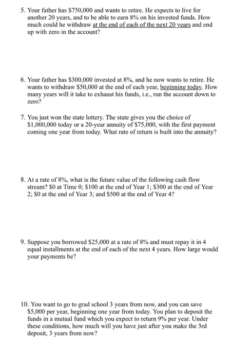Solved Time Value of Money Show your work on this sheet. | Chegg.com
