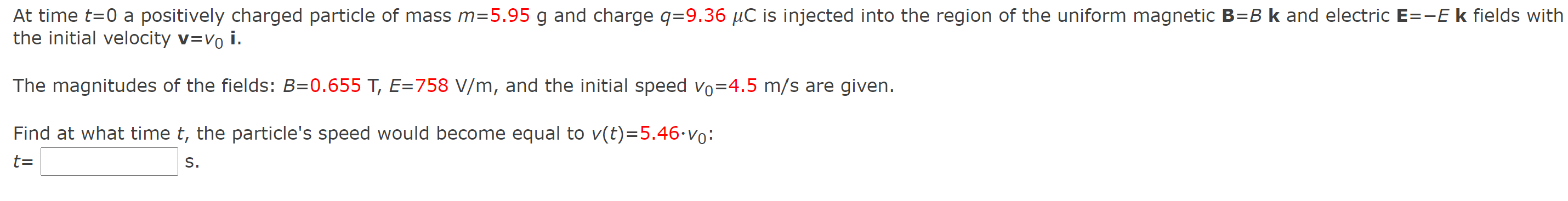 Solved At time t=0 a positively charged particle of mass | Chegg.com