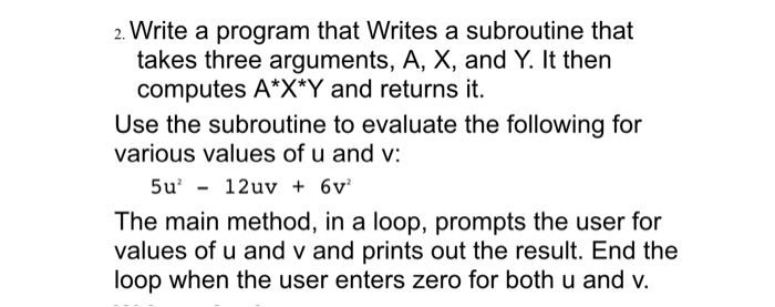 Solved 2. Write a program that Writes a subroutine that | Chegg.com