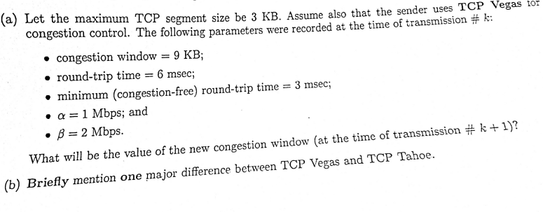 Solved (a) Let the maximum TCP segment size be 3 KB. Assume | Chegg.com