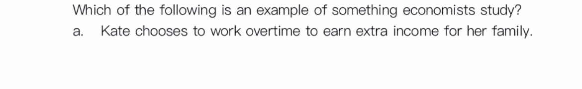 which of the following is an example of something economists study