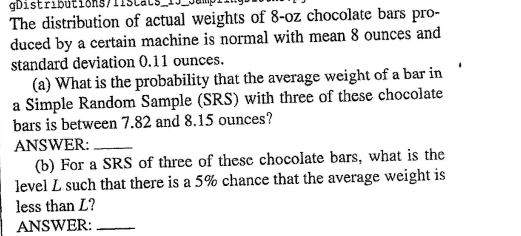 solved-the-distribution-of-actual-weights-of-8-oz-chocolate-chegg