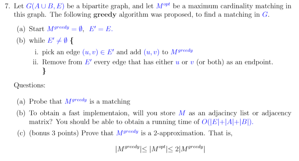 Solved 7. Let G(AUB, E) be a bipartite graph, and let Mopt | Chegg.com