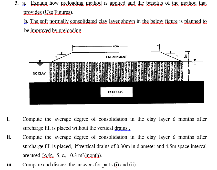 Solved 3. a. Explain how preloading method is applied and | Chegg.com