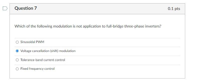 Solved Question 7 0.1 pts Which of the following modulation | Chegg.com