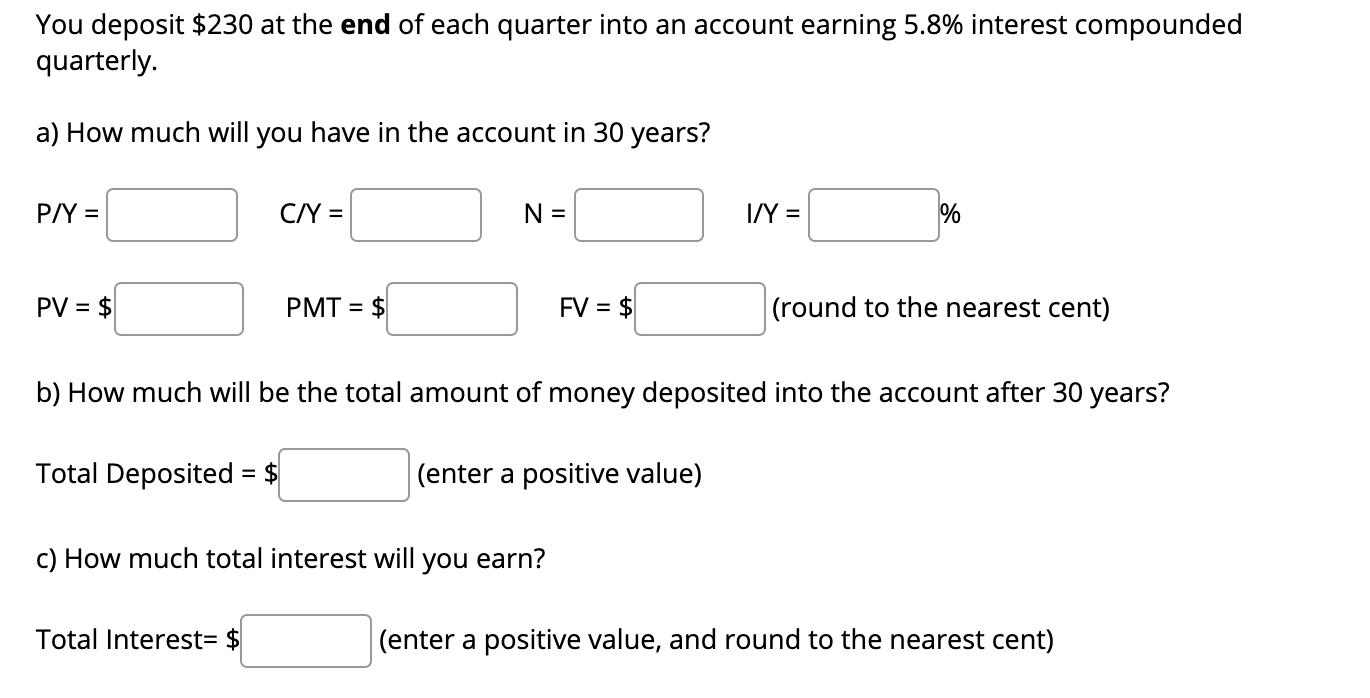 Solved You deposit $230 at the end of each quarter into an | Chegg.com