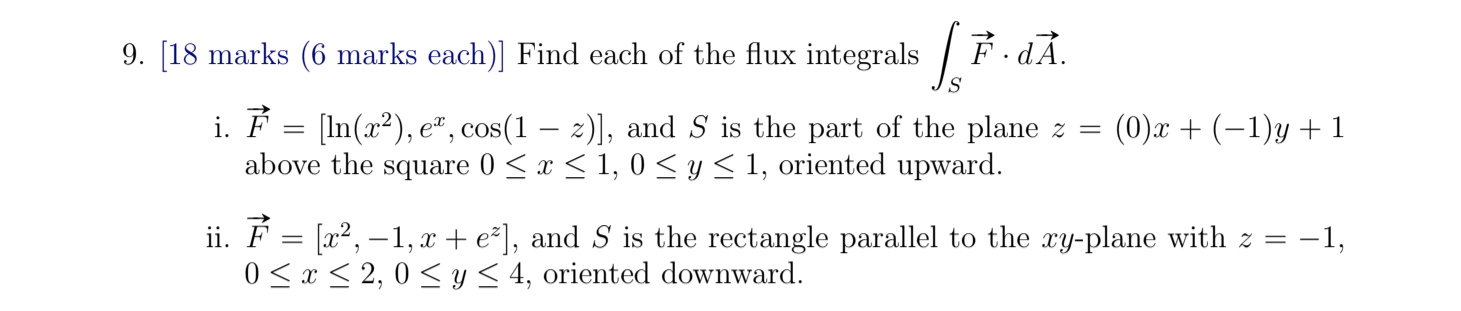 Solved 9 18 Marks 6 Marks Each Find Each Of The Flux Chegg Com