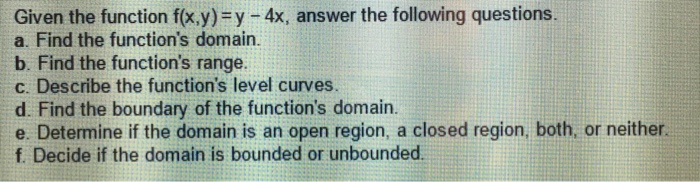 Solved Given the function f(x, y) = y - 4x, answer the | Chegg.com