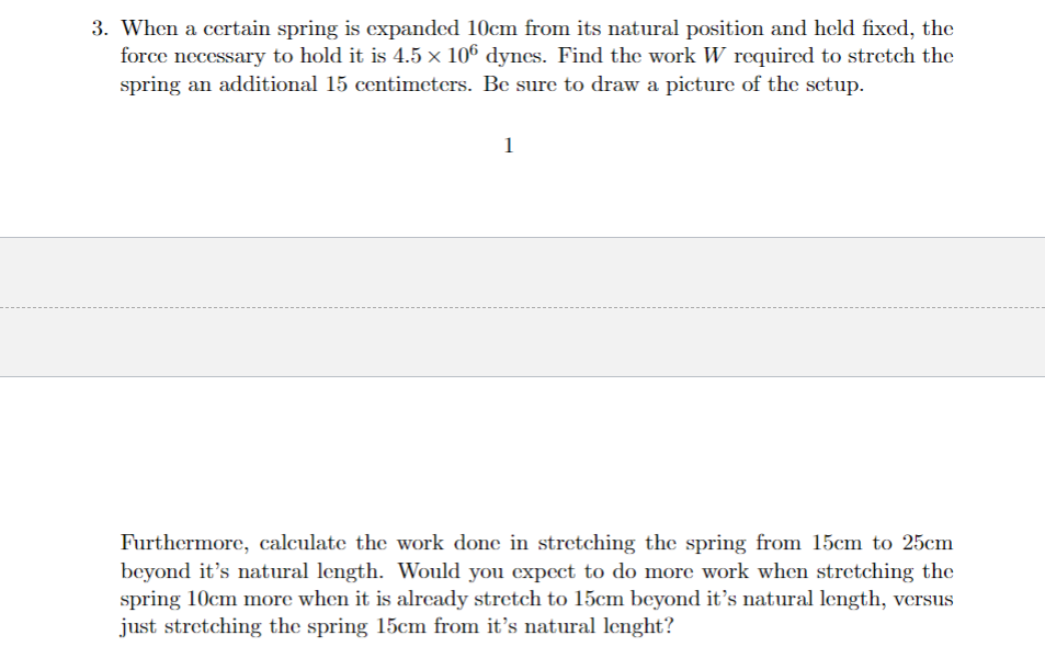 Solved 3. When a certain spring is expanded 10 cm from its | Chegg.com