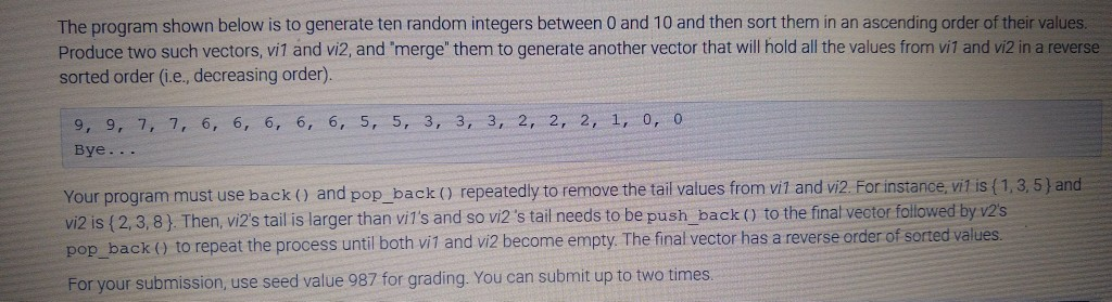 Solved The program shown below is to generate ten random | Chegg.com