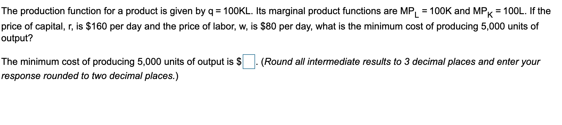 Solved The production function for a product is given by q = | Chegg.com