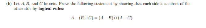 Solved (b) Let A,B, And C Be Sets. Prove The Following | Chegg.com