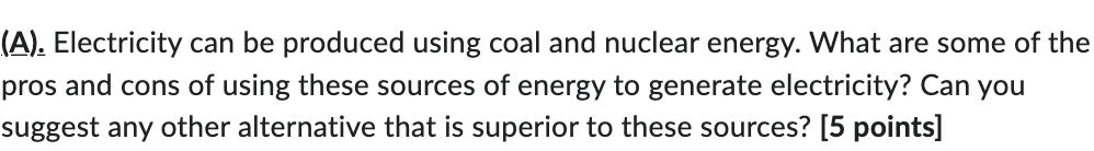 Solved (a). Electricity Can Be Produced Using Coal And 