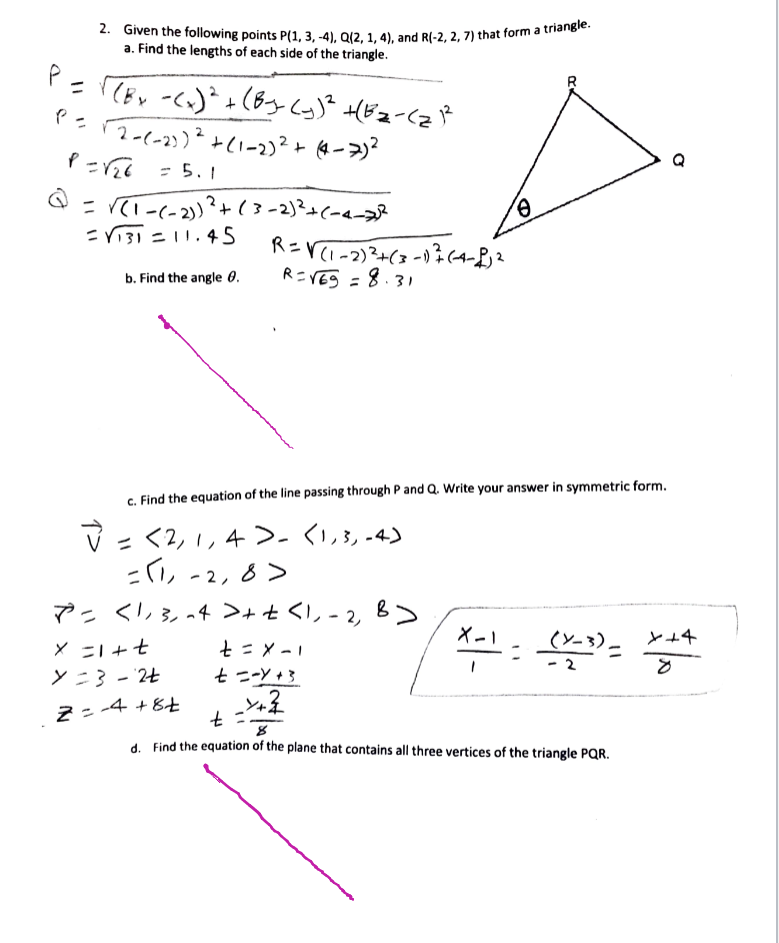 Solved 2. Given The Following Points P(1, 3,-4), Q12, 1,4), | Chegg.com