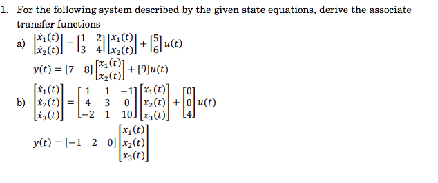 Solved 1. For the following system described by the given | Chegg.com